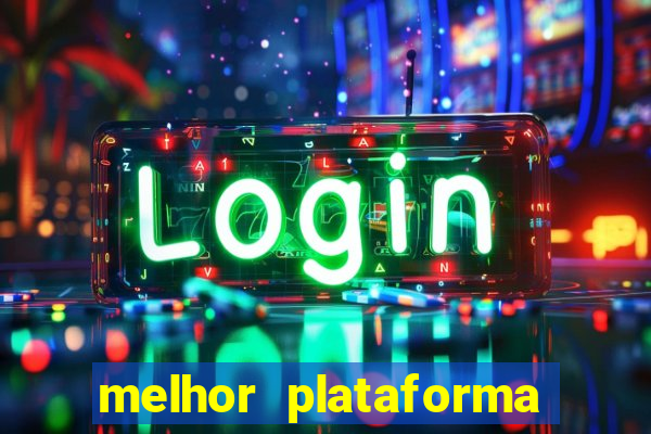 melhor plataforma de cassino online